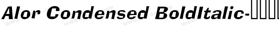 Alor Condensed BoldItalic字体转换